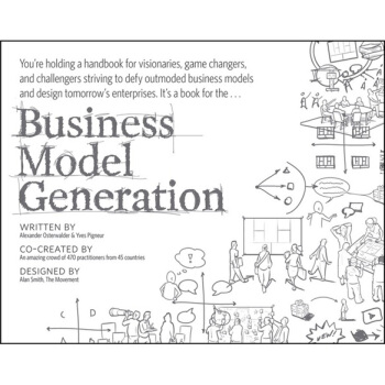 Business Model Generation:A Handbook for Visionaries Game Changers and Challengers 商业模式新生代 英文原版 [平装] pdf epub mobi 电子书 下载