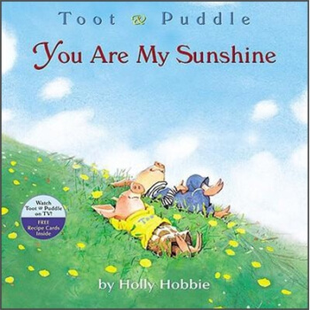Toot & Puddle: You are My Sunshine 嘟嘟和巴豆 [平装] [3-6岁] pdf epub mobi 电子书 下载