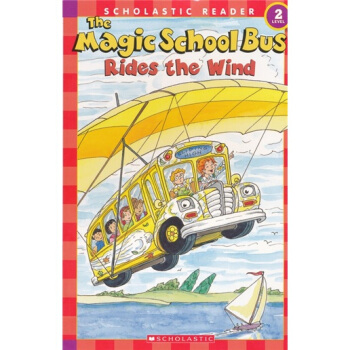 The Magic School Bus: Rides the Wind學樂讀本係列第二級：神奇校車係列：乘風之旅 英文原版 [平裝] [6-8歲] pdf epub mobi 电子书 下载