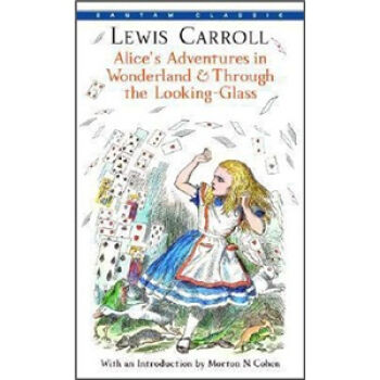 Alice's Adventures in Wonderland and Through the Looking-Glass愛麗絲漫遊奇境記 英文原版 [平裝] [08--11] pdf epub mobi 电子书 下载