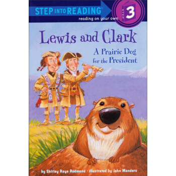Lewis and Clark: A Prairie Dog for the President[進階式閱讀叢書: 總統的土撥鼠: 劉易斯和剋拉剋] [平裝] [5歲及以上] pdf epub mobi 电子书 下载