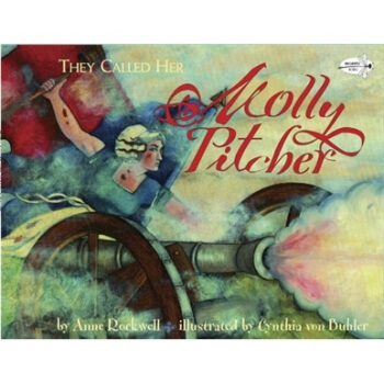 They Called Her Molly Pitcher [平裝] [3-7歲] pdf epub mobi 电子书 下载