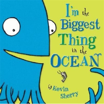 I'm the Biggest Thing in the Ocean [精装] [4岁及以上] pdf epub mobi 电子书 下载